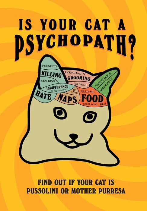 MISCELLANEOUS Is Your Cat A Psychopath? | BOOK 3 MISCELLANEOUS Is Your Cat A Psychopath? | BOOK