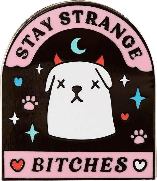 PUNKY PINS Stay Strange Bitches | ENAMEL PIN 3 PUNKY PINS Stay Strange Bitches | ENAMEL PIN